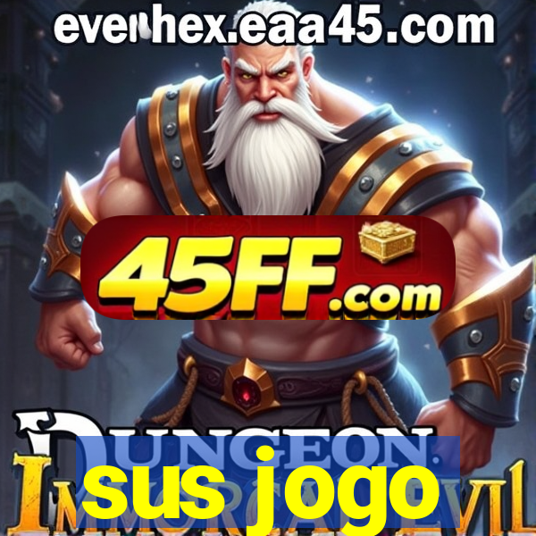 sus jogo